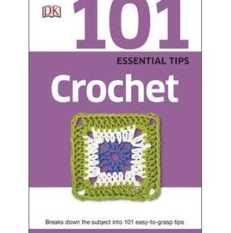 101 Essential Tips Crochet on Sale