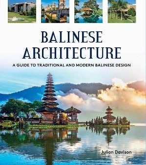 Balinese Architecture: A Guide to Traditional and Modern Balinese Design For Sale