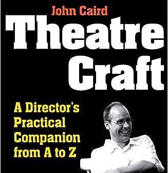 Theatre Craft: A Director s Practical Companion from A-Z Online now