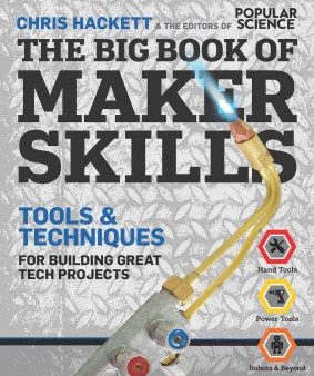 The Big Book of Maker Skills - Tools & Techniques for Building Great Tech Projects Online now