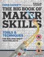 The Big Book of Maker Skills - Tools & Techniques for Building Great Tech Projects Online now