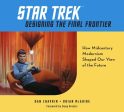 Star Trek: Designing the Final Frontier Online now