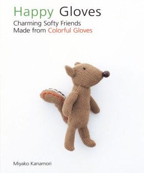 Happy Gloves - Charming Softy Friends Made from Colorful Gloves  (Original) Online Hot Sale