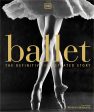 Ballet: The Definitive Illustrated History Fashion