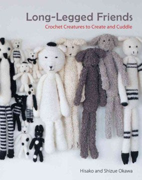 Long-Legged Friends - Crochet Creatures to Create and Cuddle Online Sale