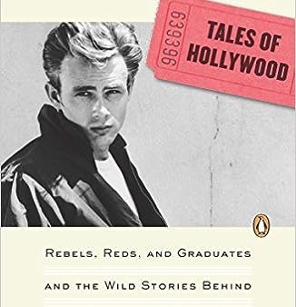 Vanity Fair s Tales of Hollywood: Rebels, Reds, and Graduates and the Wild Stories Behind the Making of 13 Iconic Films Supply