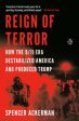 Reign of Terror - How the 9 11 Era Destabilized America and Produced Trump Online Sale